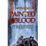 Painted in Blood: n/a (Petroc Trilogy 3)
