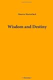 Wisdom and Destiny