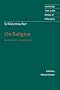 Schleiermacher: On Religion: Speeches to its Cultured Despisers (Cambridge Texts in the History of Philosophy)