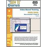 Flash - Complete training for Studio 8, MX 2004,... by How To Gurus Video Based Tutorial Training