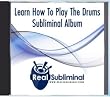Learn How To Play The Drums Subliminal CD