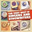 Very Best of Singers & Songwriter Very Best of Singers & Songwriter