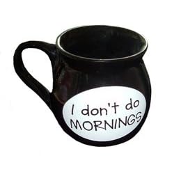 I dont do mornings Mug (Black)