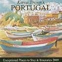 Karen Brown's Portugal 2009: Exceptional Places to Stay & Itineraries (Karen Brown's Portugal Charming Inns & Itineraries)