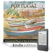 Karen Brown's Portugal 2009: Exceptional Places to Stay & Itineraries