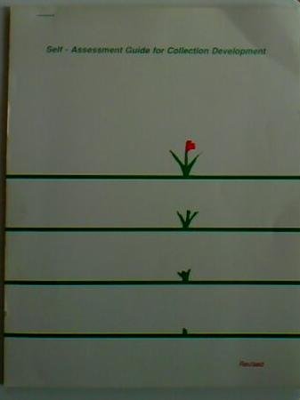 Self-Assessment Guide for Collection Development. CLENE: Continuing Library Education Network and Exchange Round Table, American Library Association. 1986. 50 pages