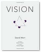Vision: A Computational Investigation into the Human Representation and Processing of Visual Information
