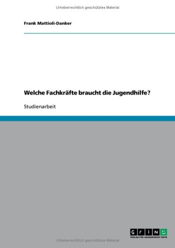Welche Fachkr�fte braucht die Jugendhilfe?