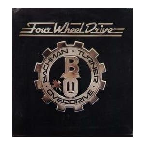 Four Wheel Drive by BACHMAN TURNER OVERDRIVE (Vinyl)