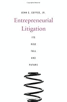 Entrepreneurial Litigation: Its Rise, Fall, and Future
