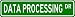 DATA PROCESSING Street Sign ~ Custom Aluminum Street Signs