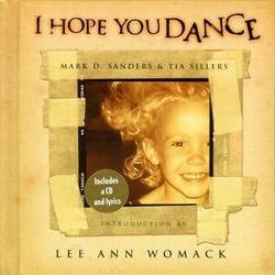 Tia Sillers: I Hope You Dance [With I Hope You Dance CD] (Hardcover); 2000 Edition