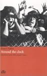 Around the clock. Una breve storia de...
