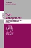 Trust Management: First International Conference, iTrust 2003, Heraklion, Crete, Greece, May 28-30, 2002, Proceedings: Vol 2692 (Lecture Notes in Computer Science)