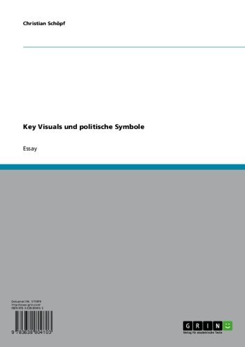 Key Visuals und politische Symbole (German Edition)