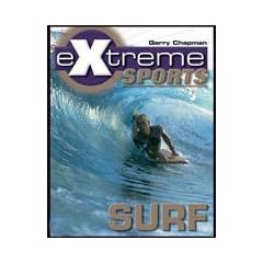 Extreme Sports Surf (Us) (Extreme Sports (Chelsea House))