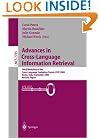 Advances in Cross-Language Information Retrieval: Third Workshop of the Cross-Language Evaluation Forum, CLEF 2002. Rome, Italy, September 19-20, ... Papers (Lecture Notes in Computer Science)