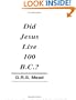 Did Jesus Live 100 B.C.