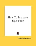 How to Increase Your Faith