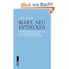 Marx neu entdecken: Das hellblaue B�ndchen zur Einf�hrung in die Kritik der Politischen �konomie