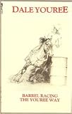 Dale Youree Barrel Racing The Youree Way DVD