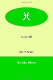 Atlantida (1846376831) by Pierre Benoit