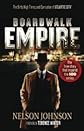 Boardwalk Empire: The Birth, High Times, and Corruption of Atlantic City