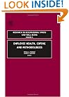 Employee Health, Coping and Methodologies, Volume 5 (Research in Occupational Stress and Well Being)