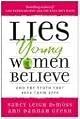 Lies Young Women Believe: And the Truth that Sets Them Free