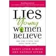 Lies Young Women Believe: And the Truth that Sets Them Free