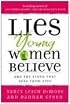 Lies Young Women Believe: And the Truth that Sets Them Free
