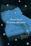 Festin del Amor, El (Rba Literaria) (Spanish Edition)