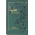 The Basket of Flowers (Rare Collector Series) by Christoph von Schmid