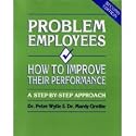 Problem Employees: How to Improve Their Performance