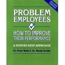 Problem Employees: How to Improve Their Performance