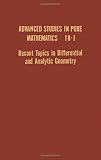 Recent topics in differential and analytic geometry