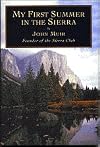 My First Summer in the Sierra