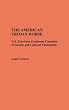 The American Trojan Horse: U.S. Television Confronts Canadian Economic and Cultural Nationalism (Contributions to the Study of Mass Media and Communications)