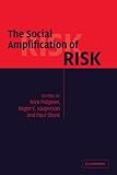 The feeling of risk : new perspectives on risk perception