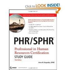 PHR / SPHR Professional in Human Resources Certification Study Guide 3th (third) edition