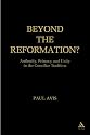 Beyond the Reformation?: Authority, Primacy And Unity in the Conciliar Tradition
