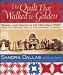 Books : Quilt That Walked To Golden