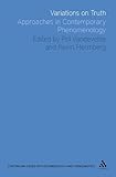Variations on truth : approaches in contemporary phenomenology