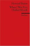 When I Was Five I Killed Myself.