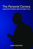 The personal camera : subjective cinema and the essay film