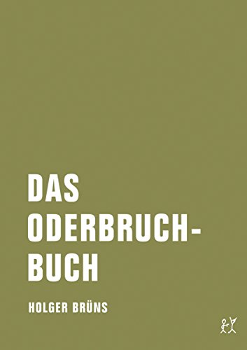 Das Oderbruchbuch: Aufzeichnungen aus dem ereignislosen Leben (German Edition)