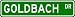 GOLDBACH Street Sign ~ Personalized Family Lastname Novelty Sign ~ Gameroom, Basement, Garage Sign ** Aluminum 4 x 18