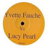 YVETTE FAUCHE & LUCY PEARL / CRAZY FOR MY MAN