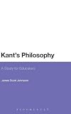 Kant's philosophy : a study for educators