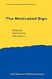 The motivated sign : iconicity in language and literature 2